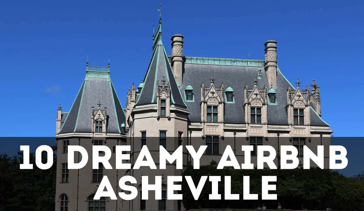 13 Dreamy Airbnb Asheville Vacation Rentals (January 2021)