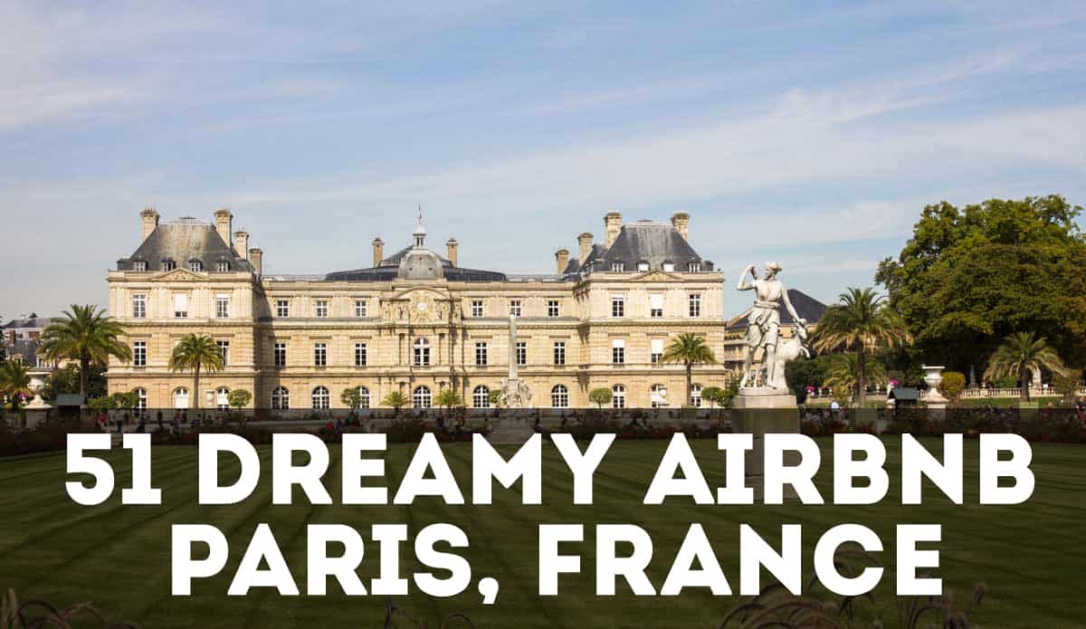 [UPDATED] 50 Dreamy Airbnb Paris Rentals